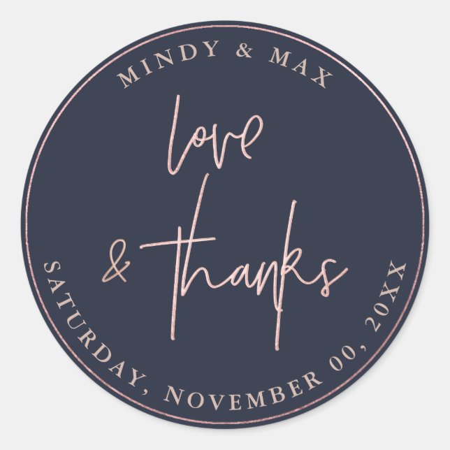 FAUX ROSE GOLD LOVE+THANKS SIGNATURE SCRIPT CLASSIC ROUND STICKER (Front)