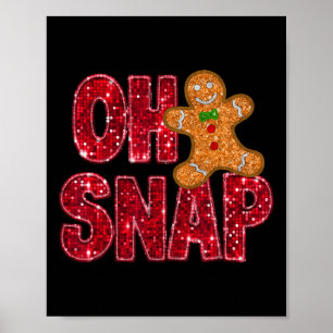 Faux Sequins Oh Snap Christmas Gingerbread Family  Poster
