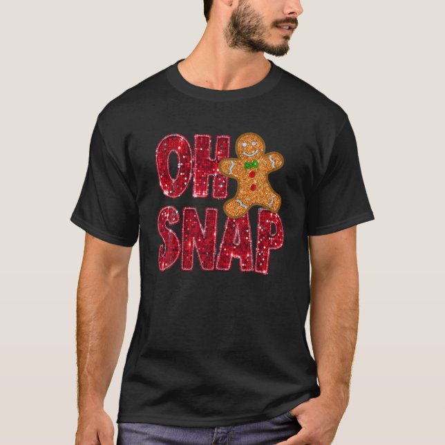 Faux Sequins Oh Snap Christmas Gingerbread Family  T-Shirt (Front)