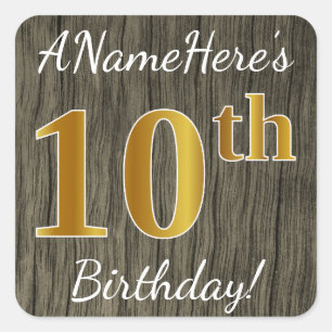 Faux Wood, Faux Gold 10th Birthday + Custom Name Square Sticker