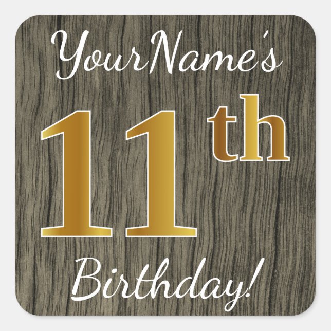 Faux Wood, Faux Gold 11th Birthday + Custom Name Square Sticker (Front)