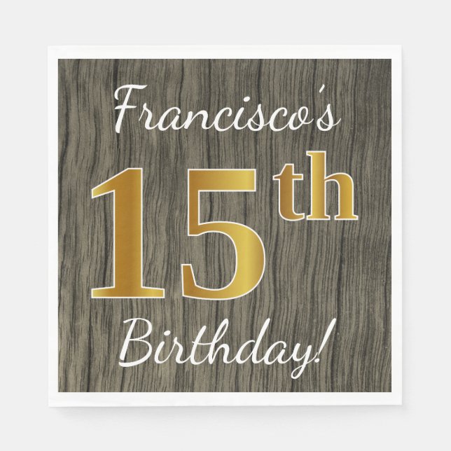 Faux Wood, Faux Gold 15th Birthday + Custom Name Napkin (Front)