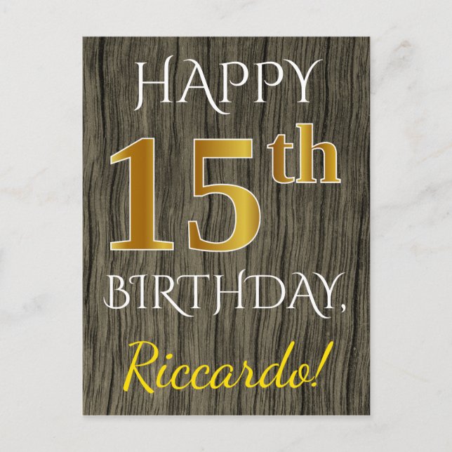 Faux Wood, Faux Gold 15th Birthday + Custom Name Postcard (Front)