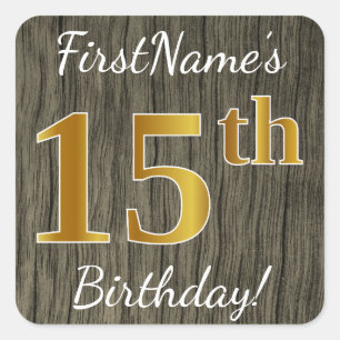 Faux Wood, Faux Gold 15th Birthday + Custom Name Square Sticker