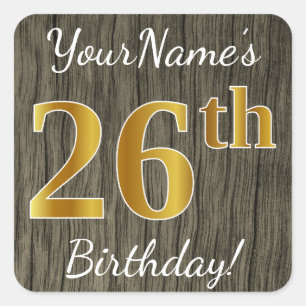 Faux Wood, Faux Gold 26th Birthday + Custom Name Square Sticker