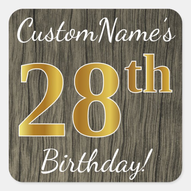 Faux Wood, Faux Gold 28th Birthday + Custom Name Square Sticker (Front)