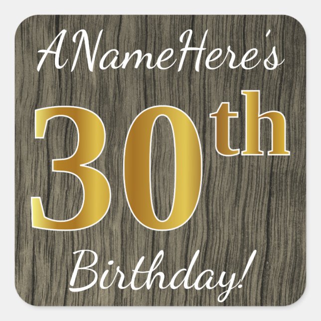 Faux Wood, Faux Gold 30th Birthday + Custom Name Square Sticker (Front)