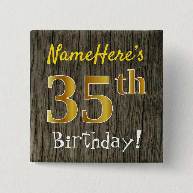 Faux Wood, Faux Gold 35th Birthday + Custom Name 15 Cm Square Badge (Front)