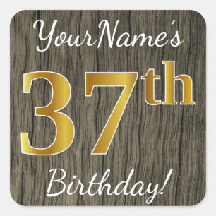 Faux Wood, Faux Gold 37th Birthday + Custom Name Square Sticker