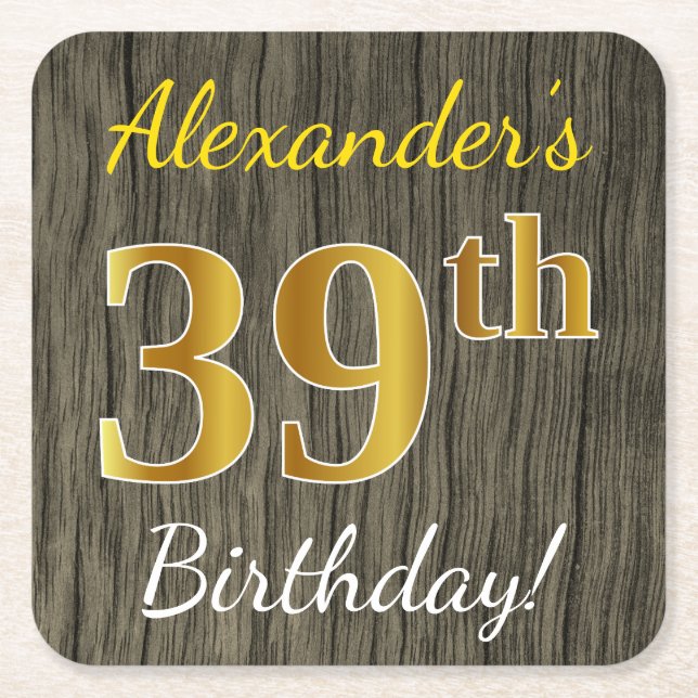 Faux Wood, Faux Gold 39th Birthday + Custom Name Square Paper Coaster (Front)