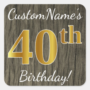 Faux Wood, Faux Gold 40th Birthday + Custom Name Square Sticker