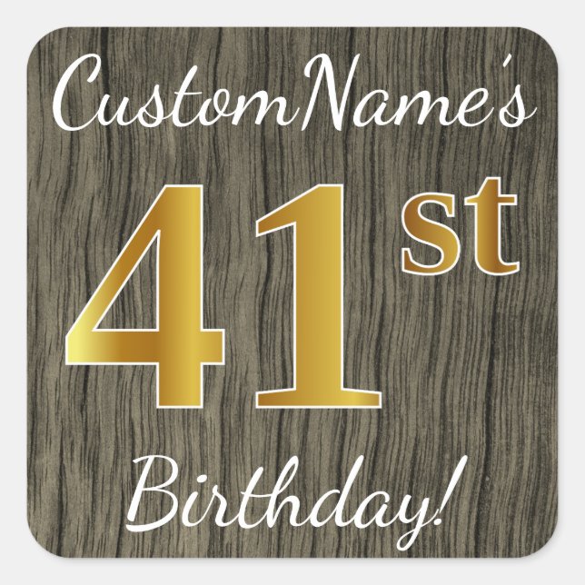 Faux Wood, Faux Gold 41st Birthday + Custom Name Square Sticker (Front)