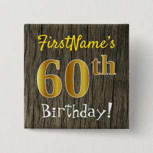 Faux Wood, Faux Gold 60th Birthday + Custom Name 15 Cm Square Badge