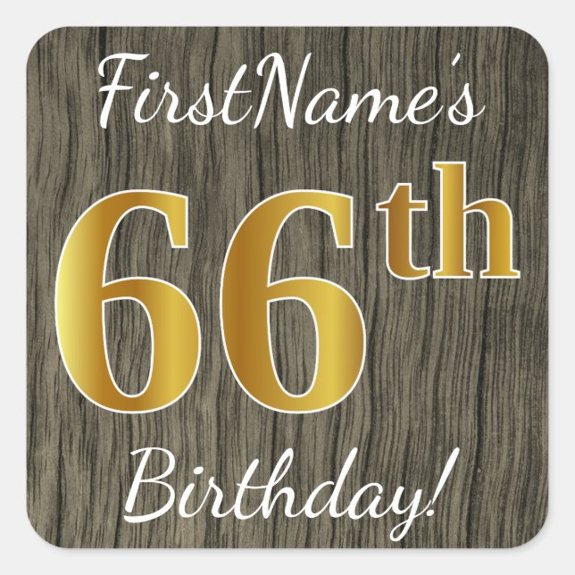 Faux Wood, Faux Gold 66th Birthday + Custom Name Square Sticker (Front)