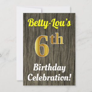 Faux Wood, Faux Gold 6th Birthday Celebration Invitation