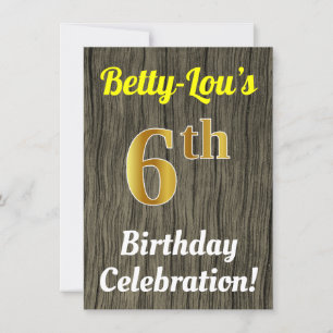 Faux Wood, Faux Gold 6th Birthday Celebration Invitation
