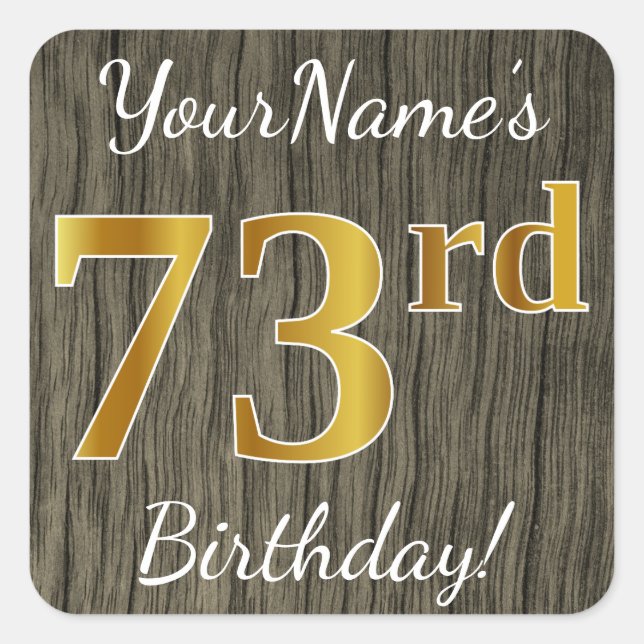Faux Wood, Faux Gold 73rd Birthday + Custom Name Square Sticker (Front)