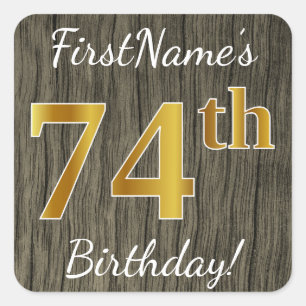 Faux Wood, Faux Gold 74th Birthday + Custom Name Square Sticker