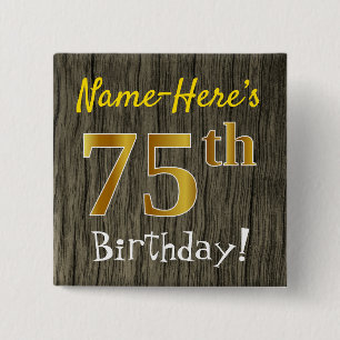 Faux Wood, Faux Gold 75th Birthday + Custom Name 15 Cm Square Badge
