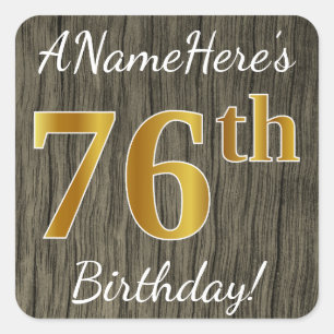 Faux Wood, Faux Gold 76th Birthday + Custom Name Square Sticker