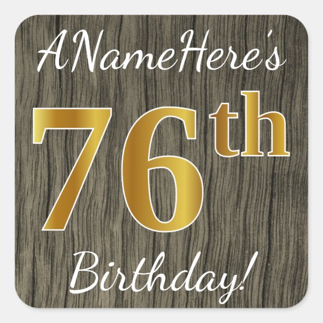 Faux Wood, Faux Gold 76th Birthday + Custom Name Square Sticker (Front)
