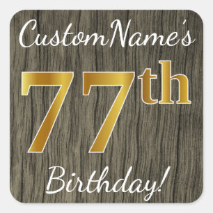 Faux Wood, Faux Gold 77th Birthday + Custom Name Square Sticker