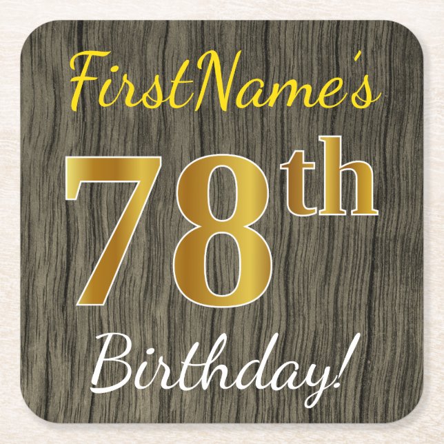 Faux Wood, Faux Gold 78th Birthday + Custom Name Square Paper Coaster (Front)