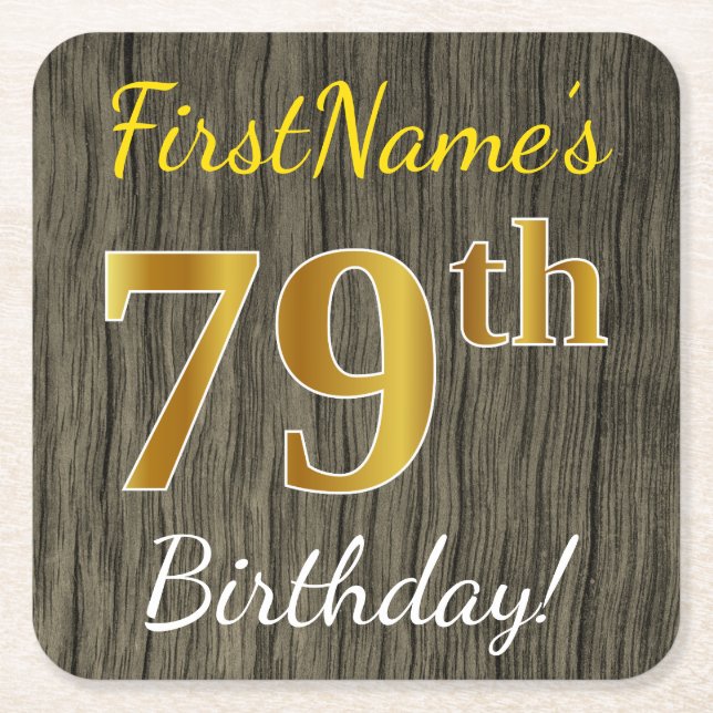 Faux Wood, Faux Gold 79th Birthday + Custom Name Square Paper Coaster (Front)