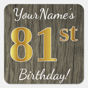 Faux Wood, Faux Gold 81st Birthday + Custom Name Square Sticker