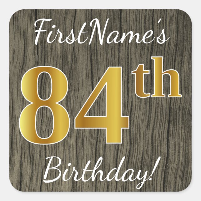 Faux Wood, Faux Gold 84th Birthday + Custom Name Square Sticker (Front)