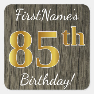 Faux Wood, Faux Gold 85th Birthday + Custom Name Square Sticker
