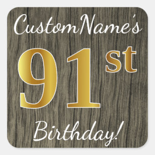 Faux Wood, Faux Gold 91st Birthday + Custom Name Square Sticker