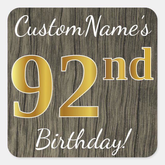 Faux Wood, Faux Gold 92nd Birthday + Custom Name Square Sticker (Front)