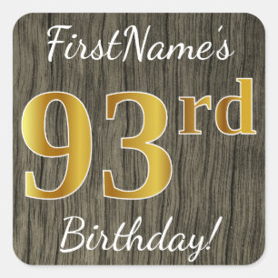 Faux Wood, Faux Gold 93rd Birthday + Custom Name Square Sticker