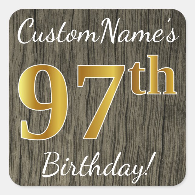 Faux Wood, Faux Gold 97th Birthday + Custom Name Square Sticker (Front)