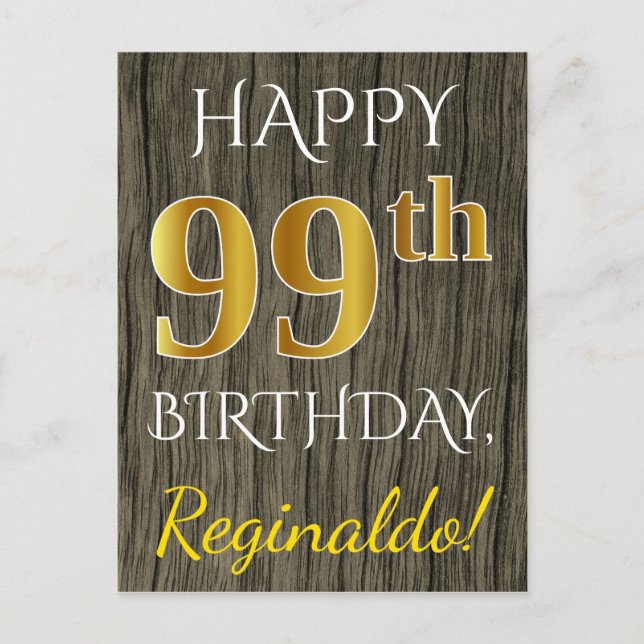 Faux Wood, Faux Gold 99th Birthday + Custom Name Postcard (Front)