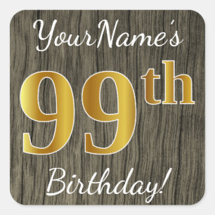 Faux Wood, Faux Gold 99th Birthday + Custom Name Square Sticker