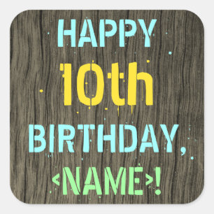 Faux Wood, Painted Text Look, 10th Birthday + Name Square Sticker