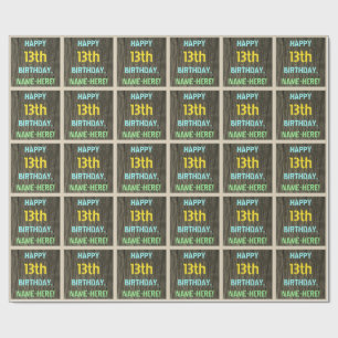 Faux Wood, Painted Text Look, 13th Birthday + Name Wrapping Paper