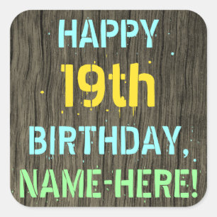 Faux Wood, Painted Text Look, 19th Birthday + Name Square Sticker