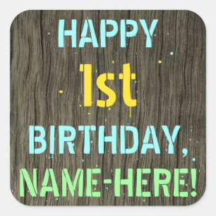 Faux Wood, Painted Text Look, 1st Birthday + Name Square Sticker