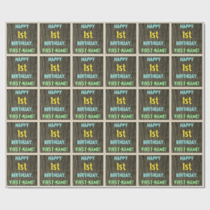 Faux Wood, Painted Text Look, 1st Birthday + Name Wrapping Paper