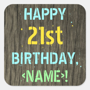 Faux Wood, Painted Text Look, 21st Birthday + Name Square Sticker