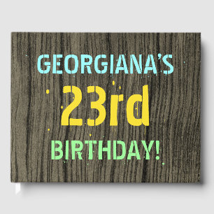 Faux Wood, Painted Text Look, 23rd Birthday + Name Guest Book