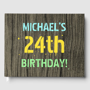 Faux Wood, Painted Text Look, 24th Birthday + Name Guest Book