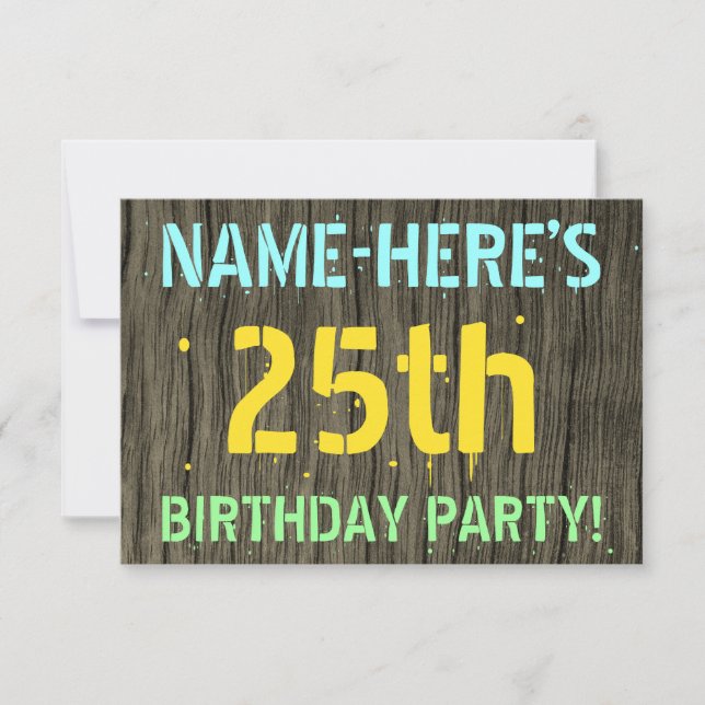 Faux Wood, Painted Text Look, 25th Birthday + Name Invitation (Front)