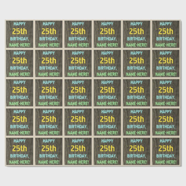Faux Wood, Painted Text Look, 25th Birthday + Name Wrapping Paper (Flat)