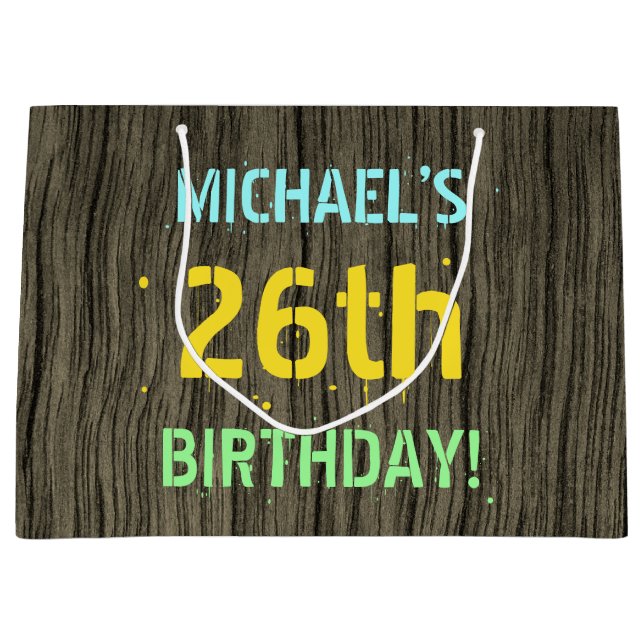 Faux Wood, Painted Text Look, 26th Birthday + Name Large Gift Bag (Front)
