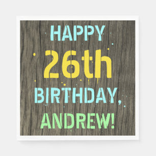 Faux Wood, Painted Text Look, 26th Birthday + Name Napkin