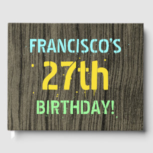 Faux Wood, Painted Text Look, 27th Birthday + Name Guest Book